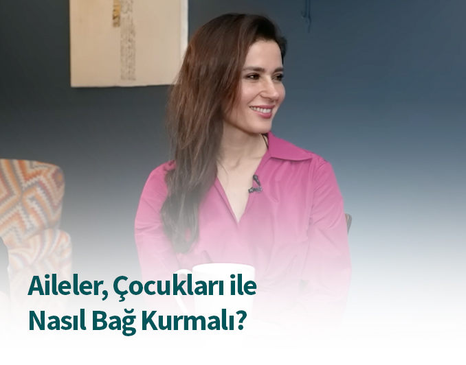 Ailelerin Çocukları ile Kurması Gereken Bağ Nasıl Olmalı?